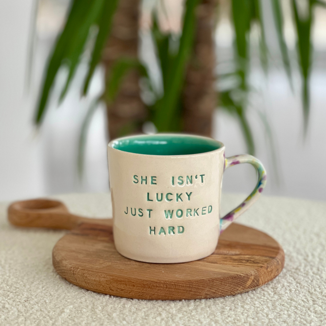 Girl boss / She isn't lucky just worked hard - (Jade) 10 oz