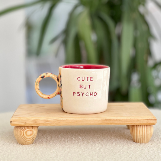 Cute but Psycho - 8 oz